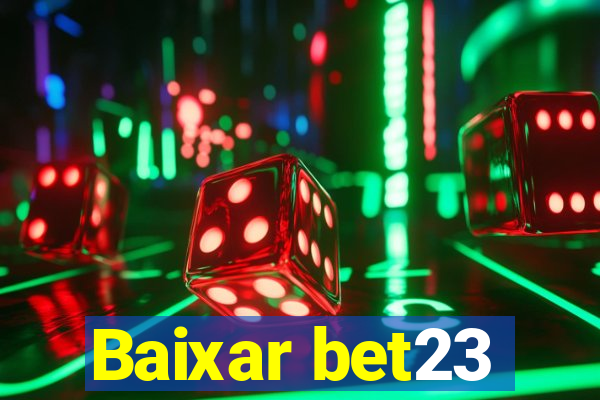 Baixar bet23